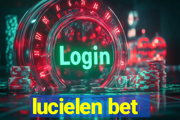 lucielen bet